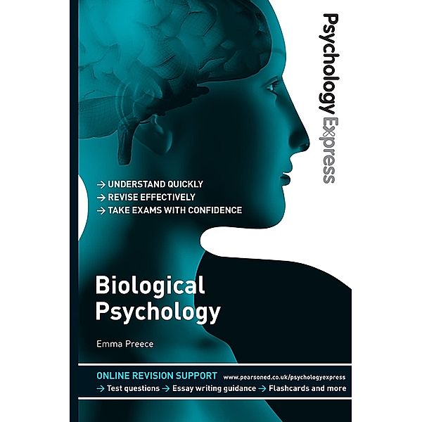 Psychology Express: Biological Psychology, Kevin Silber, Dominic Upton
