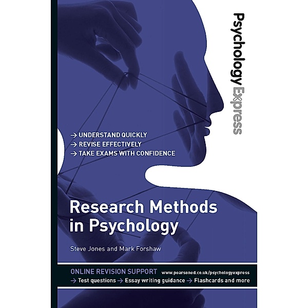 Psychology Express: Research Methods in Psychology, Mark Forshaw, Dominic Upton, Steve Jones