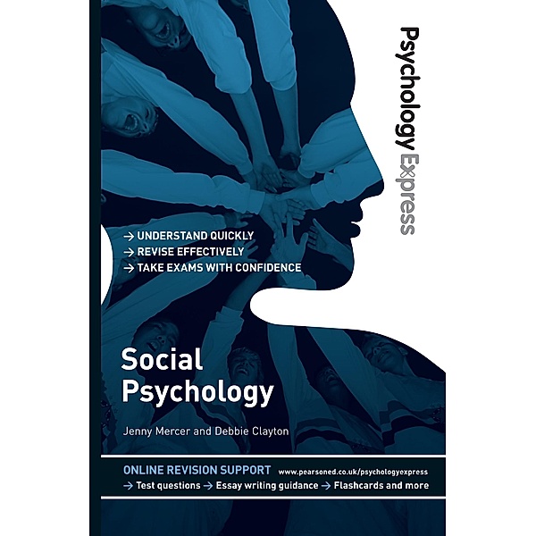 Psychology Express: Social Psychology, Jenny Mercer, Deborah Clayton, Dominic Upton