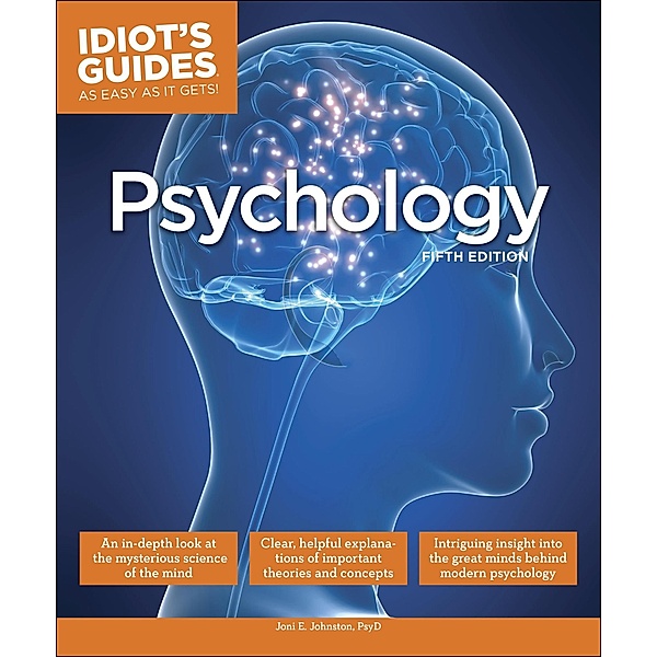 Psychology, Fifth Edition / Idiot's Guides, Joni E. Johnston