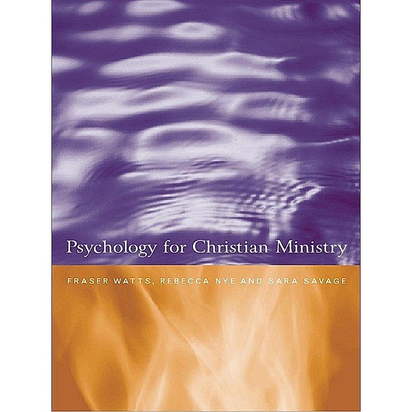 Psychology for Christian Ministry, Rebecca Nye, Sara Savage, Fraser Watts