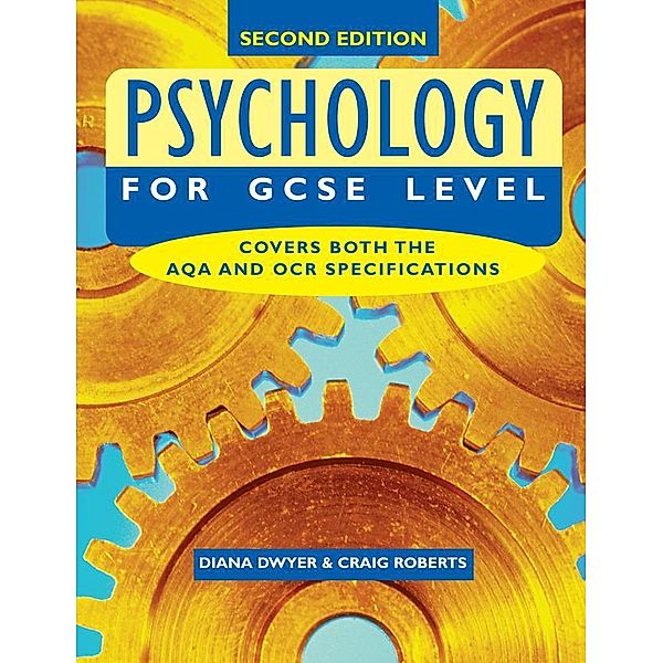 Psychology for GCSE Level, Diana Dwyer, Craig Roberts