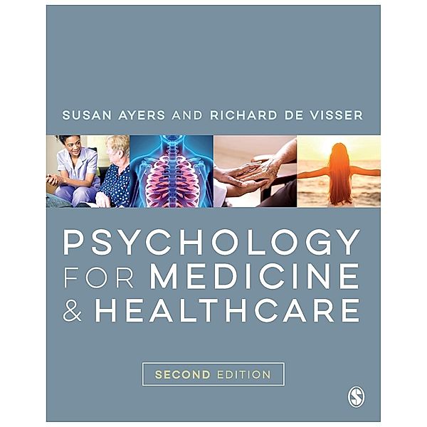 Psychology for Medicine and Healthcare, Susan Ayers, Richard de Visser