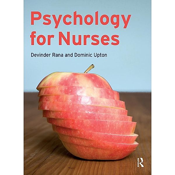 Psychology for Nurses, Devinder Rana, Dominic Upton