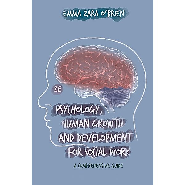 Psychology, Human Growth and Development for Social Work, Emma Zara O'Brien