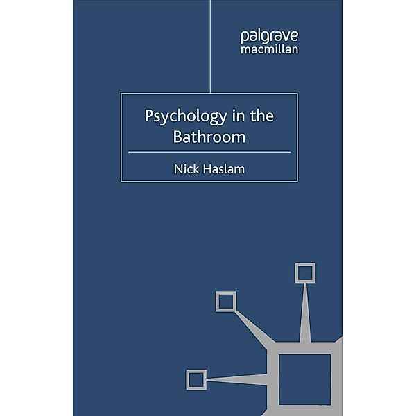 Psychology in the Bathroom, Nick Haslam