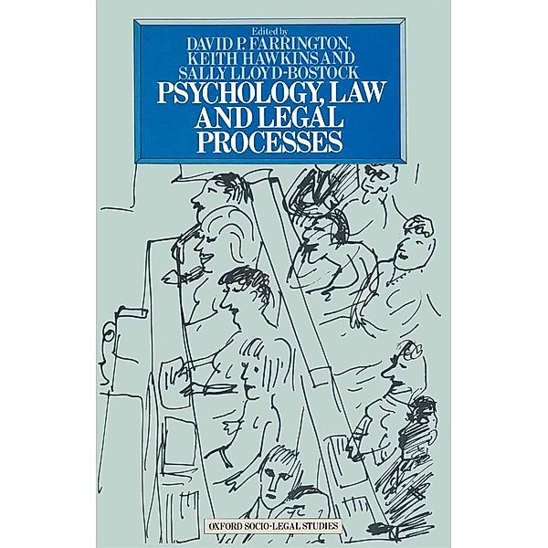 Psychology, Law and Legal Processes / Oxford Socio-Legal Studies, D. P. Farrington