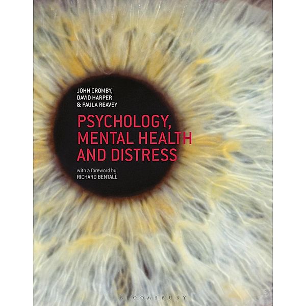 Psychology, Mental Health and Distress, John Cromby, David Harper, Paula Reavey