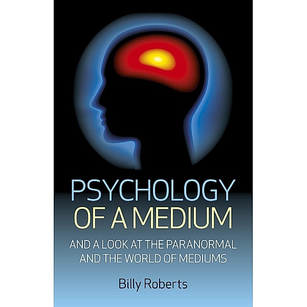 Psychology of a Medium / O-Books, Billy Roberts