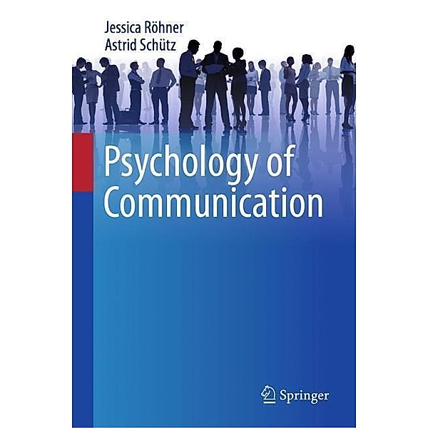 Psychology of Communication, Jessica Röhner, Astrid Schütz