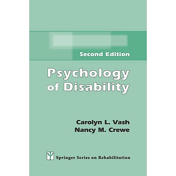 Psychology of Disability / Springer Series on Rehabilitation, Carolyn L. Vash, Nancy M. Crewe