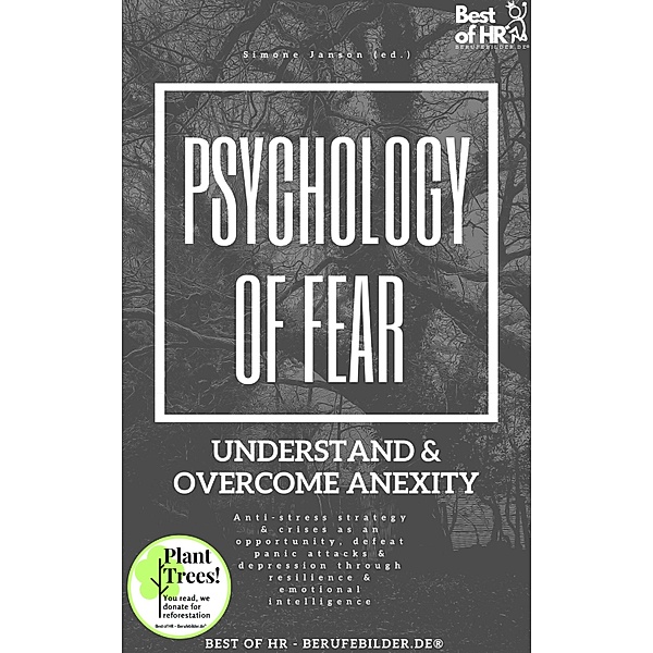 Psychology of Fear! Understand & Overcome Anexity, Simone Janson