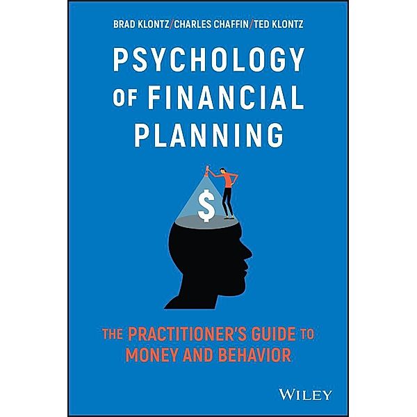 Psychology of Financial Planning, Brad Klontz, Charles R. Chaffin, Ted Klontz
