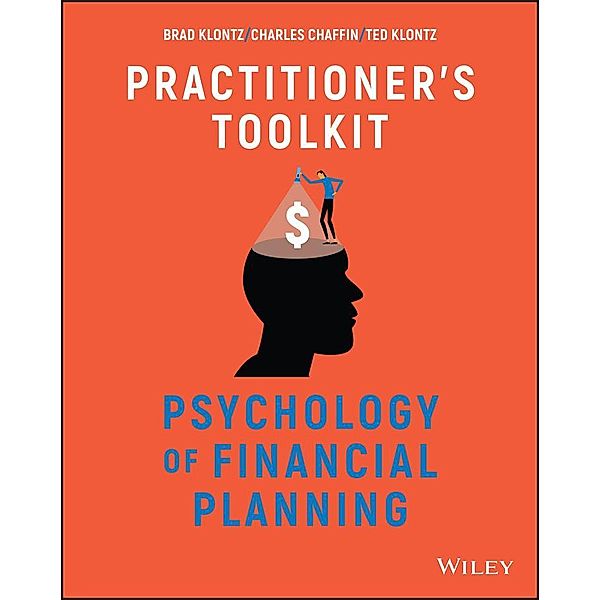 Psychology of Financial Planning, Practitioner's Toolkit, Brad Klontz, Charles R. Chaffin, Ted Klontz
