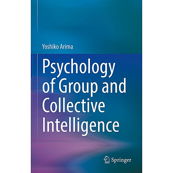 Psychology of Group and Collective Intelligence, Yoshiko Arima