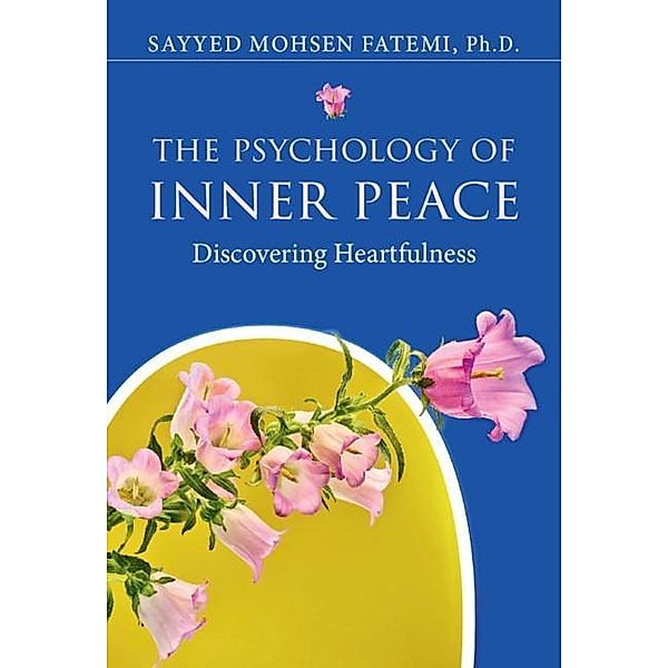 Psychology of Inner Peace, Sayyed Mohsen Fatemi