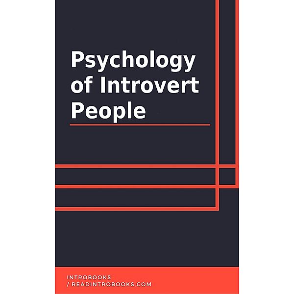Psychology of Introvert People, IntroBooks Team