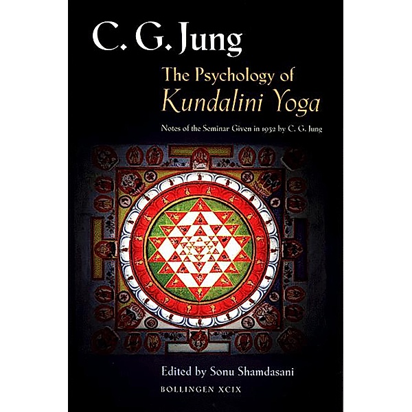 Psychology of Kundalini Yoga / Bollingen Series, C. G. Jung