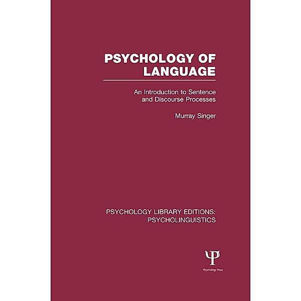 Psychology of Language (PLE: Psycholinguistics), Murray Singer