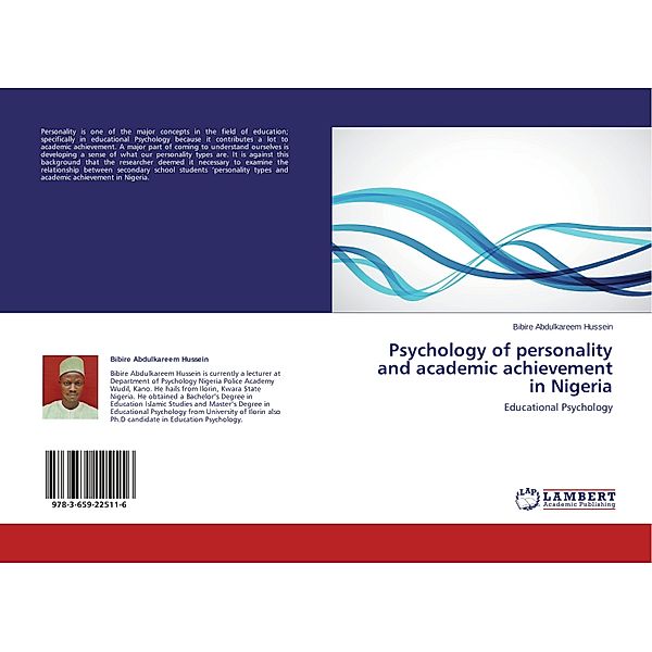 Psychology of personality and academic achievement in Nigeria, Bibire Abdulkareem Hussein