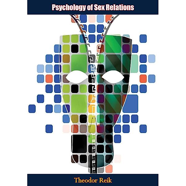 Psychology of Sex Relations, Theodor Reik