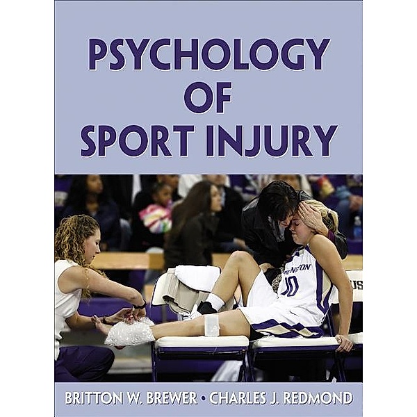 Psychology of Sport Injury, Britton W. Brewer, Charles Redmond