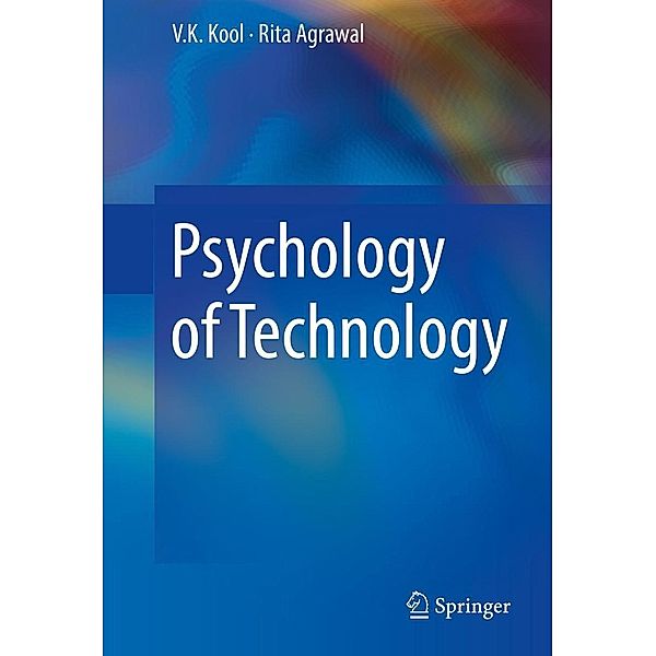 Psychology of Technology, V. K. Kool, Rita Agrawal