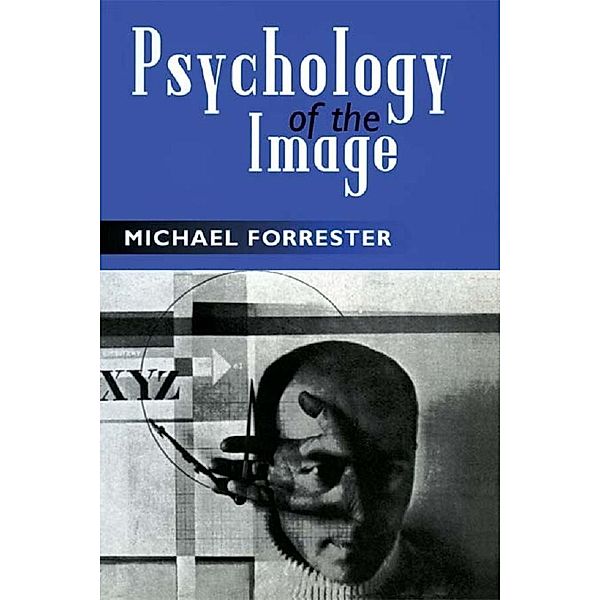 Psychology of the Image, Michael Forrester