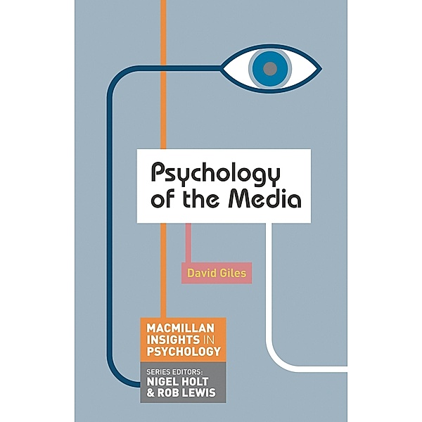 Psychology of the Media / Palgrave Insights in Psychology Series, David Giles