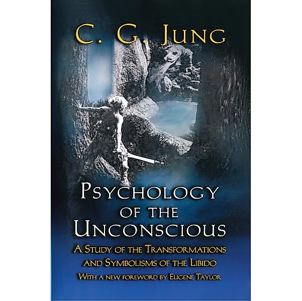 Psychology of the Unconscious / Bollingen Series Bd.582, C. G. Jung