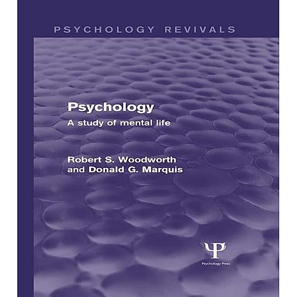 Psychology (Psychology Revivals), Robert S. Woodworth, Donald G. Marquis