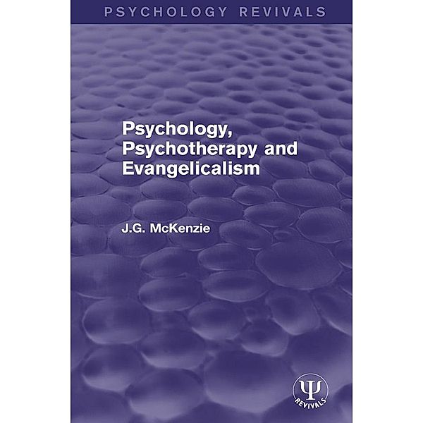 Psychology, Psychotherapy and Evangelicalism, J. G. McKenzie
