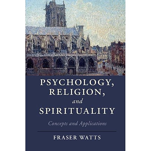 Psychology, Religion, and Spirituality, Fraser Watts