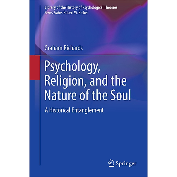 Psychology, Religion, and the Nature of the Soul, Graham Richards