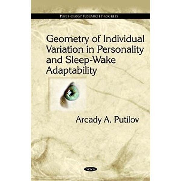 Psychology Research Progress: Geometry of Individual Variation in Personality and Sleep-Wake Adaptability