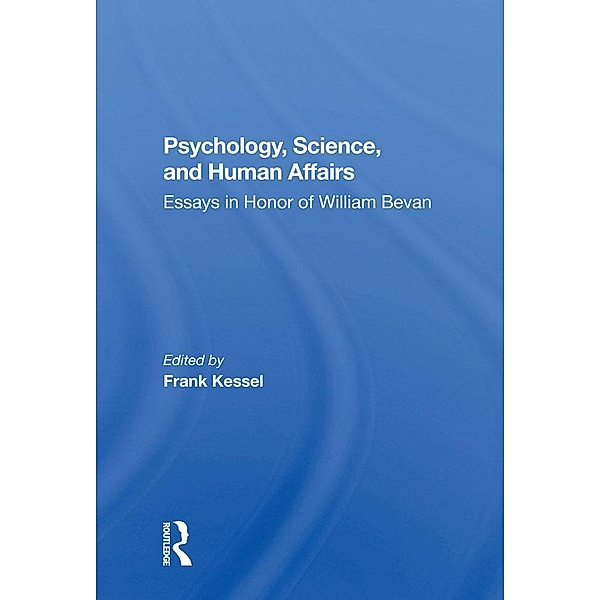 Psychology, Science, And Human Affairs, Frank Kessel, Norman Garmezy, Richard Trumbull, Michael Sokal