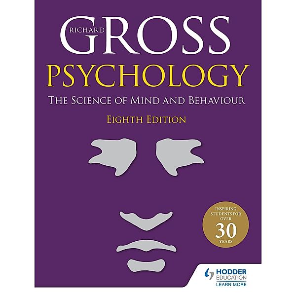 Psychology: The Science of Mind and Behaviour 8th Edition, Richard Gross