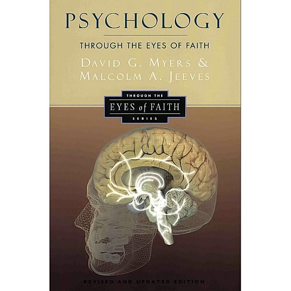 Psychology Through the Eyes of Faith, David G. Myers, Malcolm A. Jeeves, Nicholas Wolterstorff