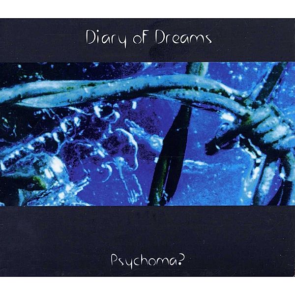 Psychoma, Diary Of Dreams