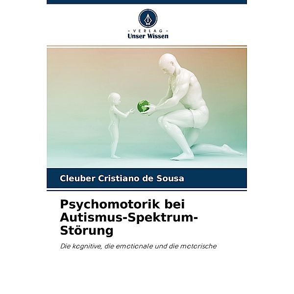 Psychomotorik bei Autismus-Spektrum-Störung, Cleuber Cristiano de Sousa