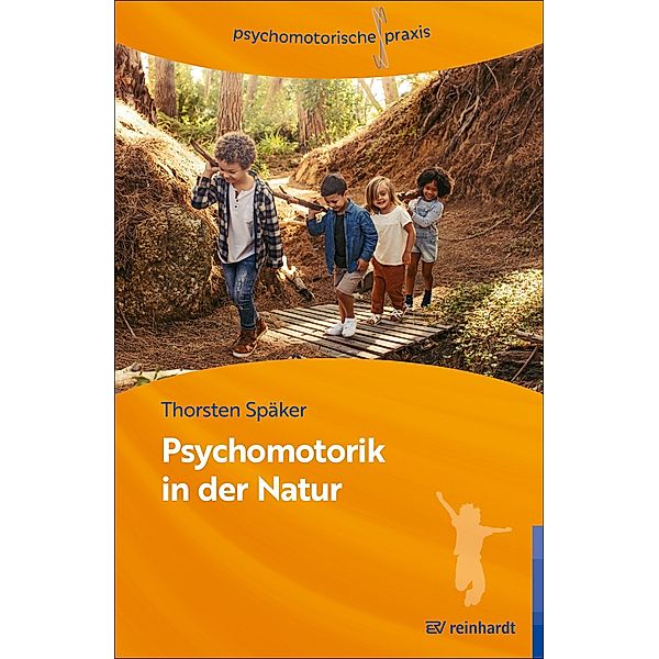 Psychomotorik in der Natur, Thorsten Späker