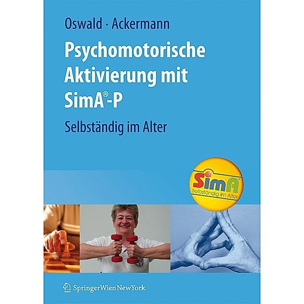 Psychomotorische Aktivierung mit SimA-P, Wolf-D. Oswald, Andreas Ackermann