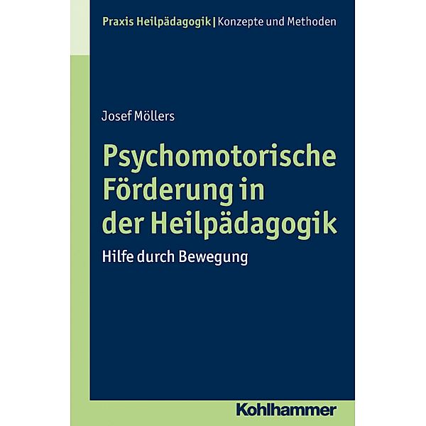 Psychomotorische Förderung in der Heilpädagogik, Josef Möllers