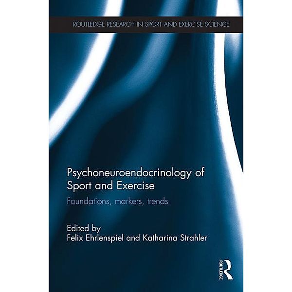 Psychoneuroendocrinology of Sport and Exercise / Routledge Research in Sport and Exercise Science