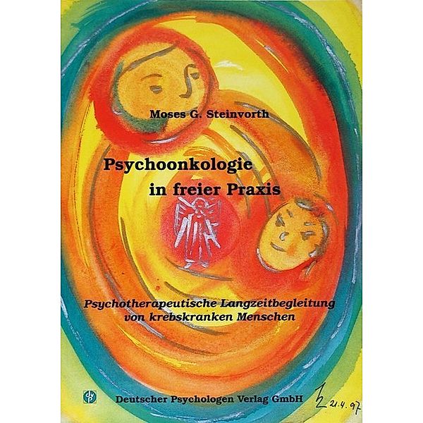 Psychoonkologie in freier Praxis, Moses G. Steinvorth