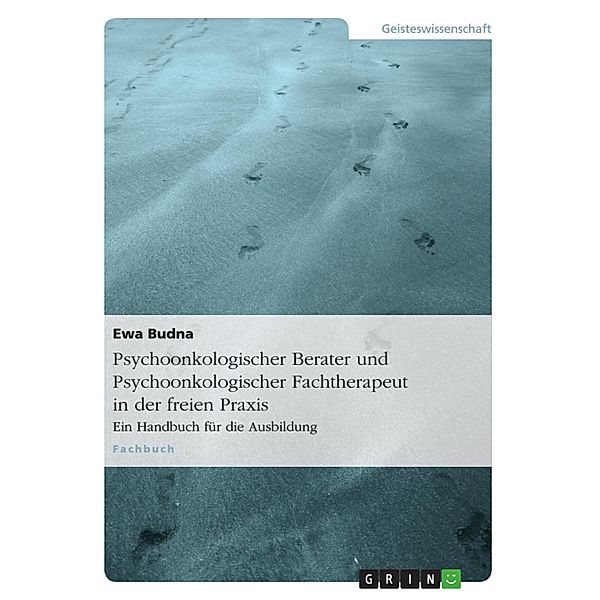 Psychoonkologischer Berater und Psychoonkologischer Fachtherapeut in der freien Praxis, Ewa Budna