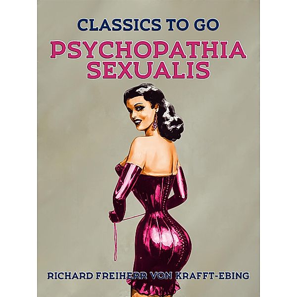 Psychopathia Sexualis, Richard Freiherr Von Krafft-ebing