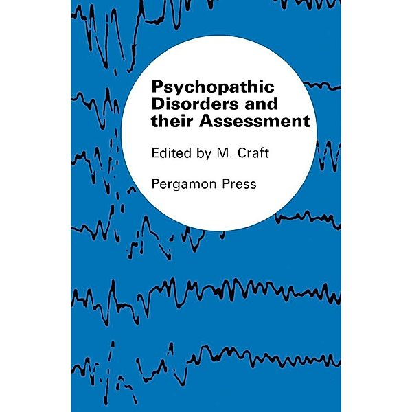 Psychopathic Disorders and Their Assessment