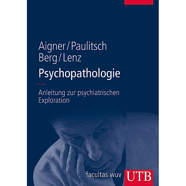 Psychopathologie, Martin Aigner, Klaus Paulitsch, Daniel Berg, Gerhard Lenz