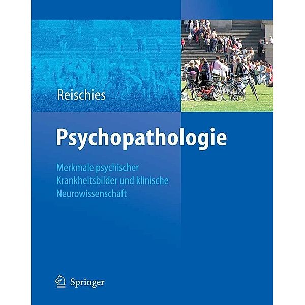 Psychopathologie, Friedel M. Reischies